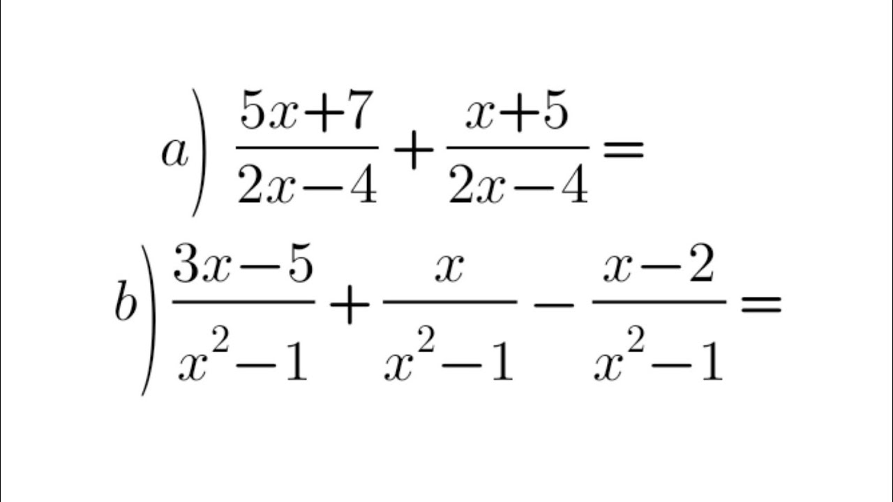 suma y resta de expresiones algebraicas fraccionarias ( igual denominador)