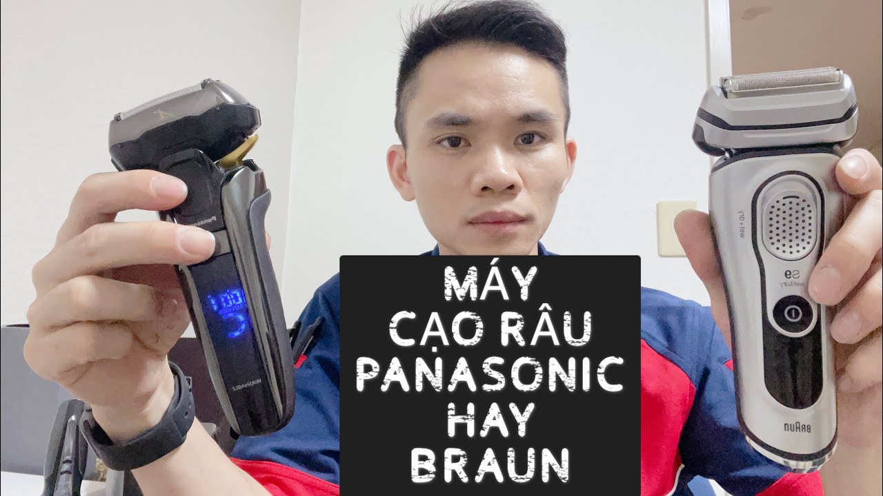 TOP ĐẦU MÁY CẠO RÂU THẾ GIỚI PANASONIC VS BRAUN!!!