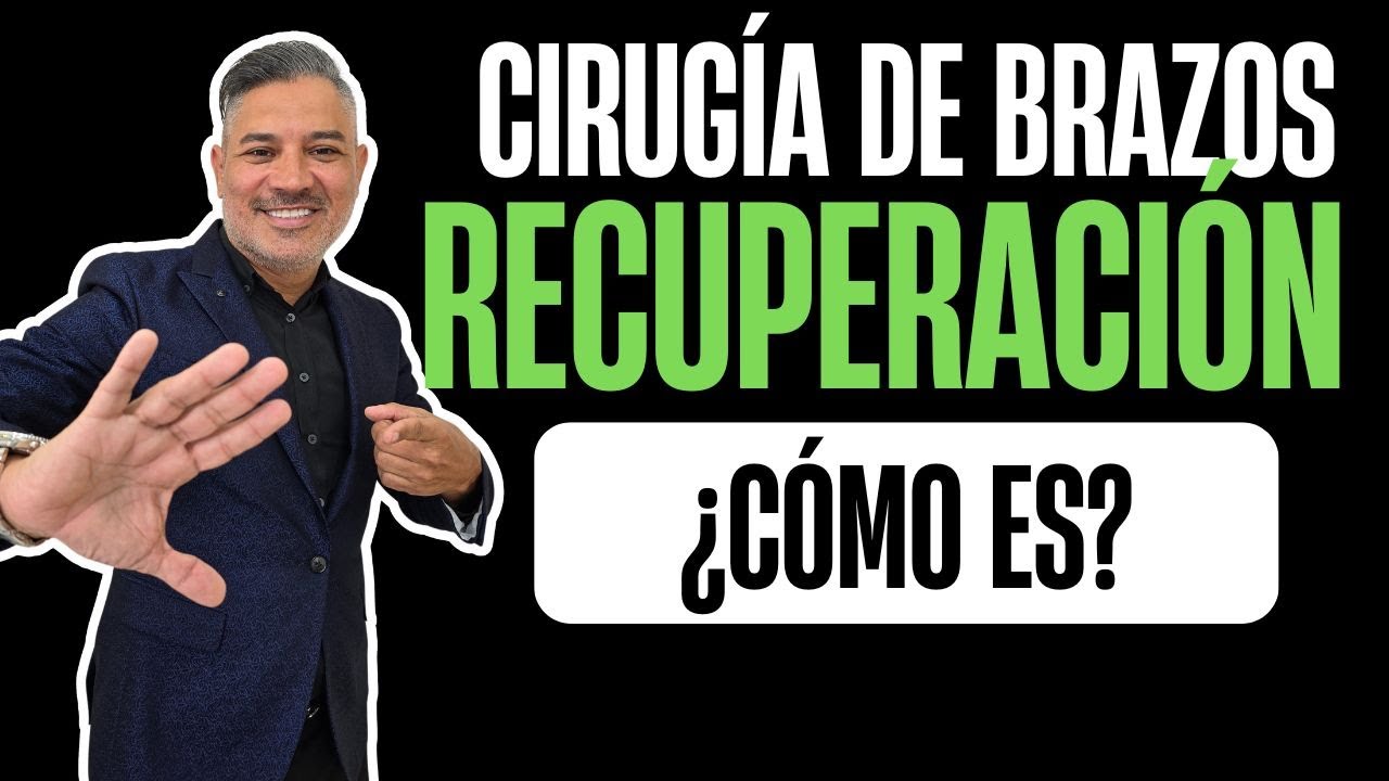 CIRUGÍA DE BRAZOS ¿Cómo Es La Recuperación De Una Braquioplastia Con y Sin Cicatriz ► Dr John Garcia