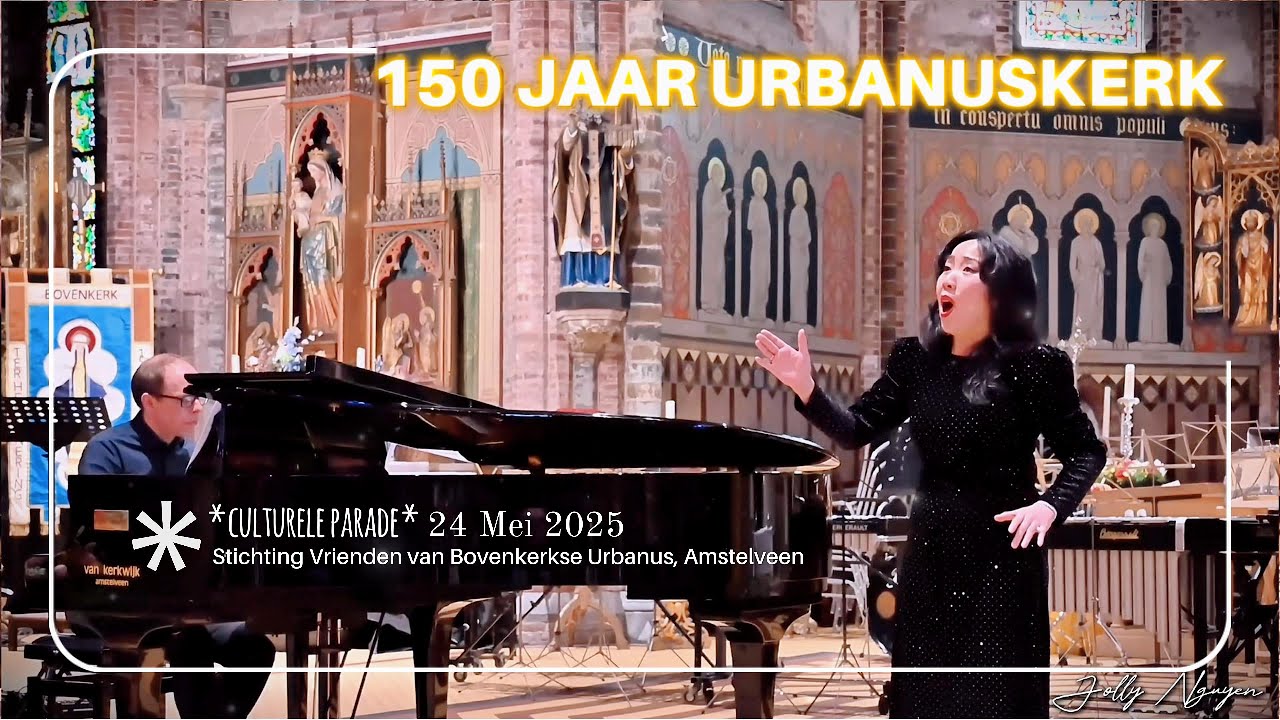 JOLLY NGUYEN | MINI RECITAL - 150 JAAR URBANUSKERK, AMSTELVEEN
