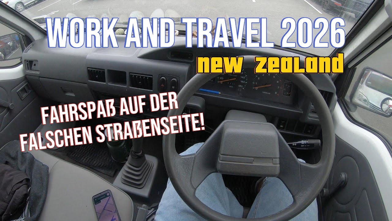 Work and Travel Neuseeland 2026 🛞 | Fahrerlebnis auf der anderen Straßenseite