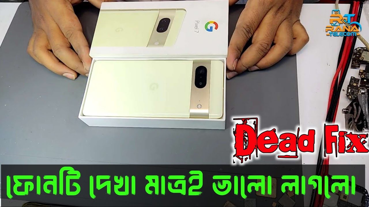 Google Pixel Dead Solution || RANA TELECOM