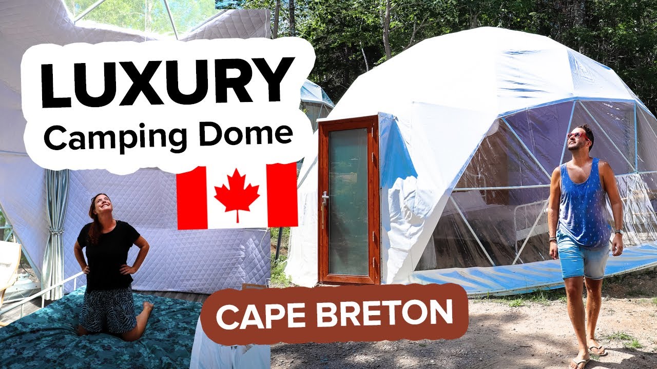 Staying in a Luxury Camping Dome in the Woods of Canada. Glamping in Cape Breton Nova Scotia 🇨🇦