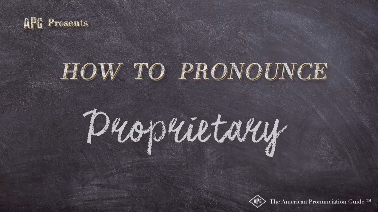 How to Pronounce Proprietary (Real Life Examples!)