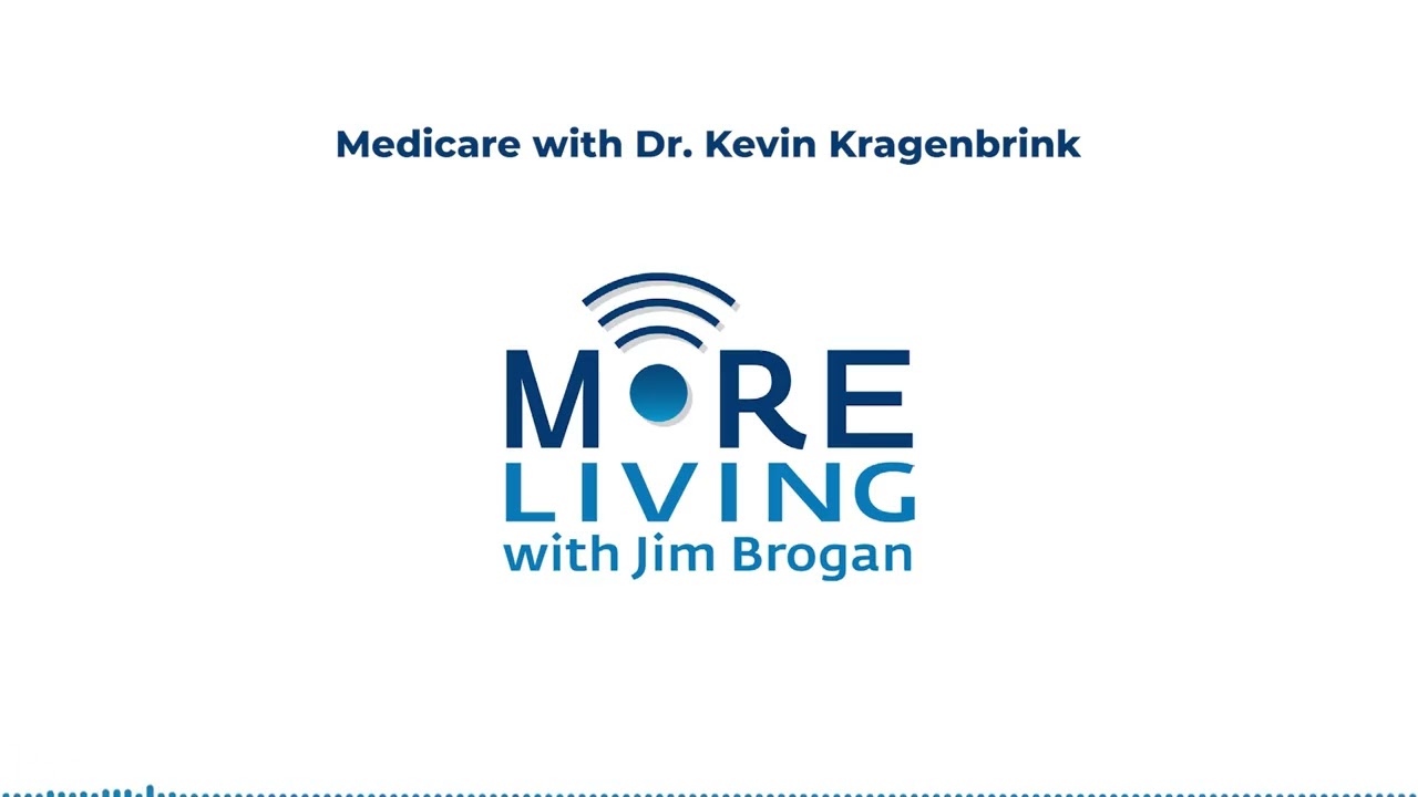Medicare with Dr. Kevin Kragenbrink