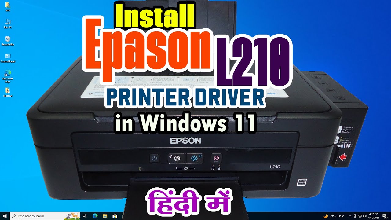 How to Download & Install Epson L210 Printer Driver in Windows 11 - Hindi