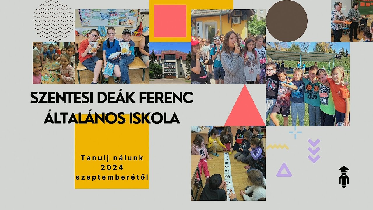 Beiskolázás 2024 Szentesi Deák Ferenc Általános Iskola
