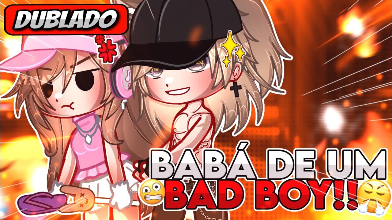 🥀 | Babá De Um BAD BOY | 🥀 Mini Filme (DUBLADO) Gacha Life