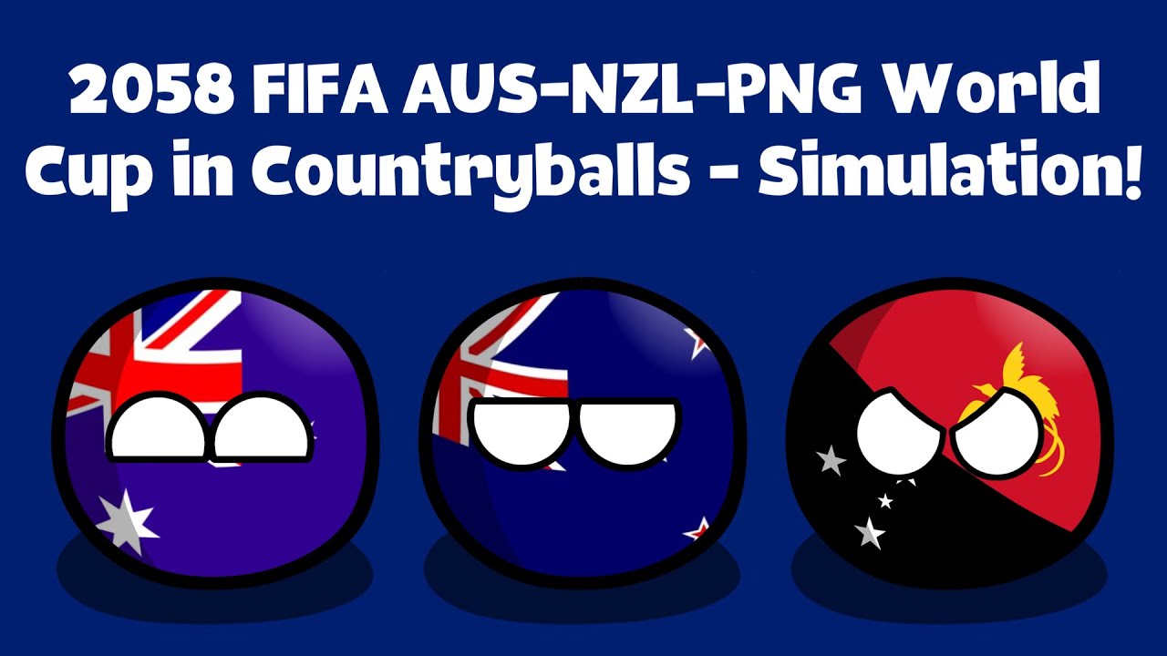 2058 FIFA Australia-New Zealand-Papua New Guinea World Cup in Countryballs!