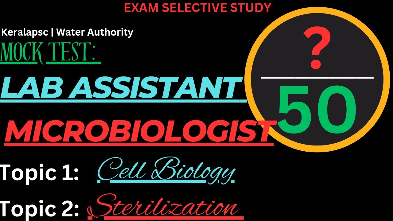 MICROBIOLOGIST | LAB ASSISTANT | Water Authority | Cell Biology & Sterilization | 50MCQs | Keralapsc