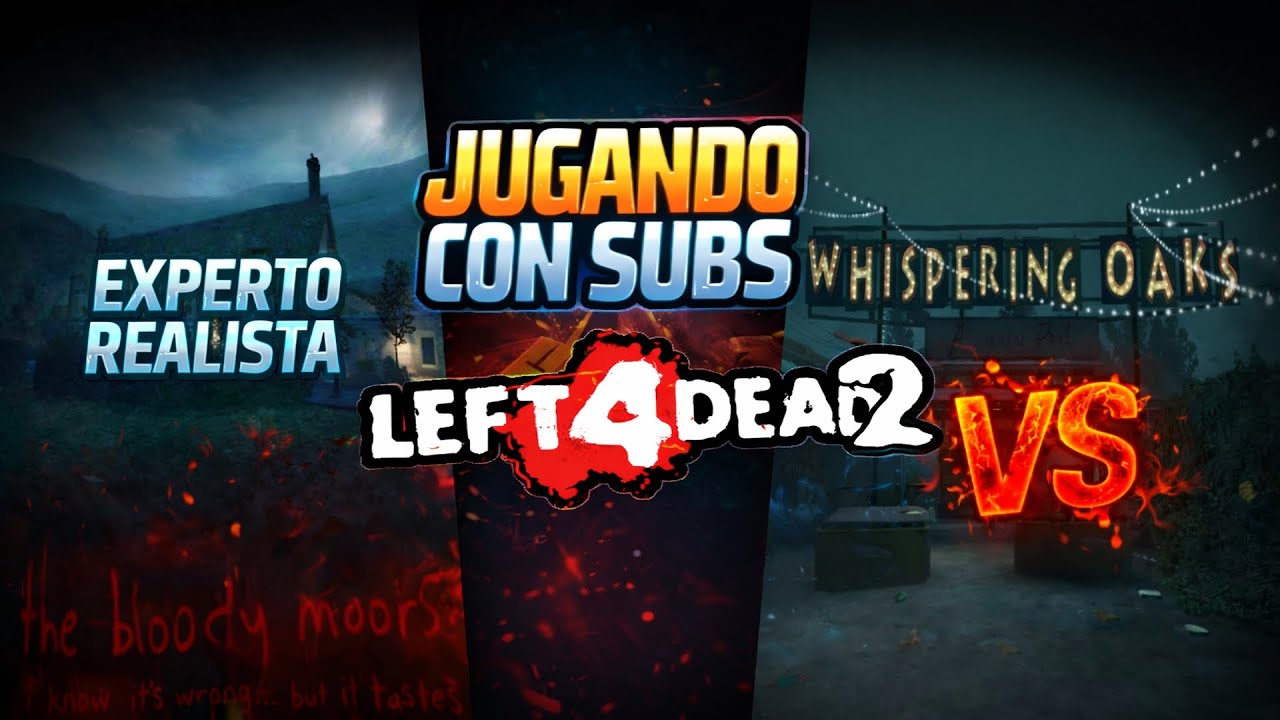 JUGANDO CON SUSCRIPTORES CAMPAÑAS EN EXPERTO REALISTA Y VS | LEFT 4 DEAD 2