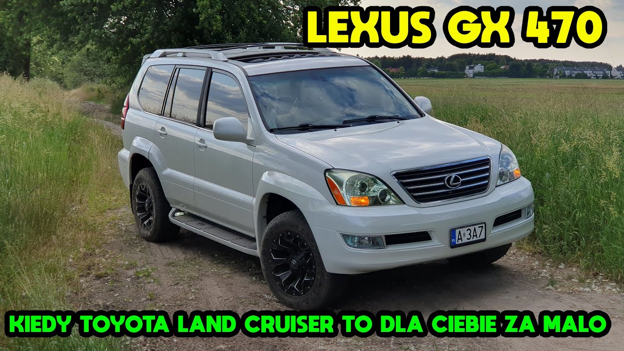 LEXUS GX 470 - czyli Toyota Land Cruiser DLA BOGACZY! Test Opinia Recenzja Wrażenia z jazdy