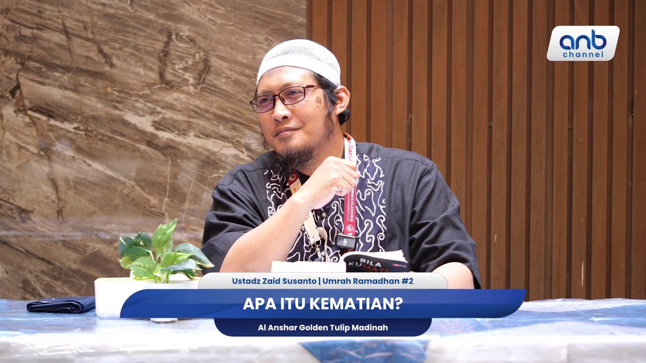 Apa Itu Kematian? | Ustadz Zaid Susanto