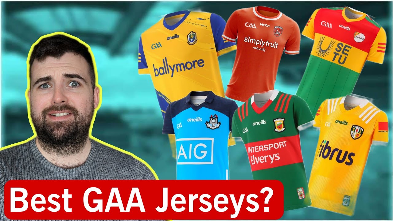 RATING GAELIC FOOTBALL JERSEYS FROM BEST TO WORST