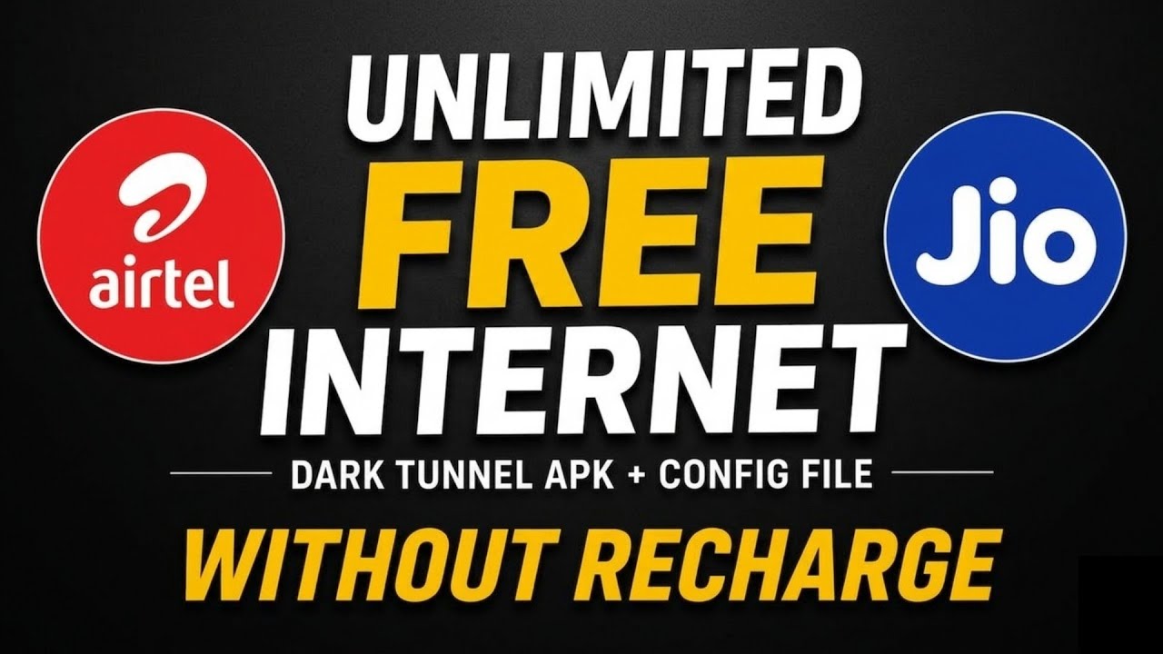 JIO - AIRTEL UNLIMITED FREE INTERNET DATA WITHOUT RECHARGE | Dark Tunnel Config File 2026