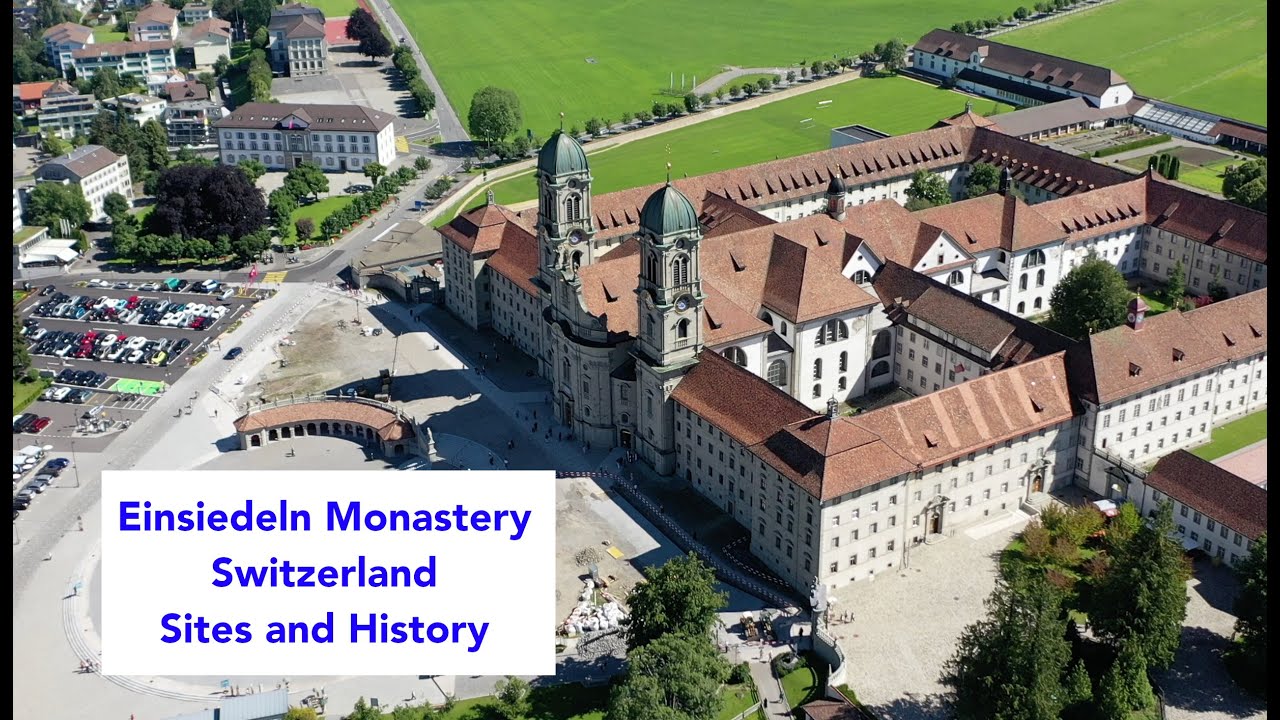 Einsiedeln Monastery, Switzerland:  Sites and History
