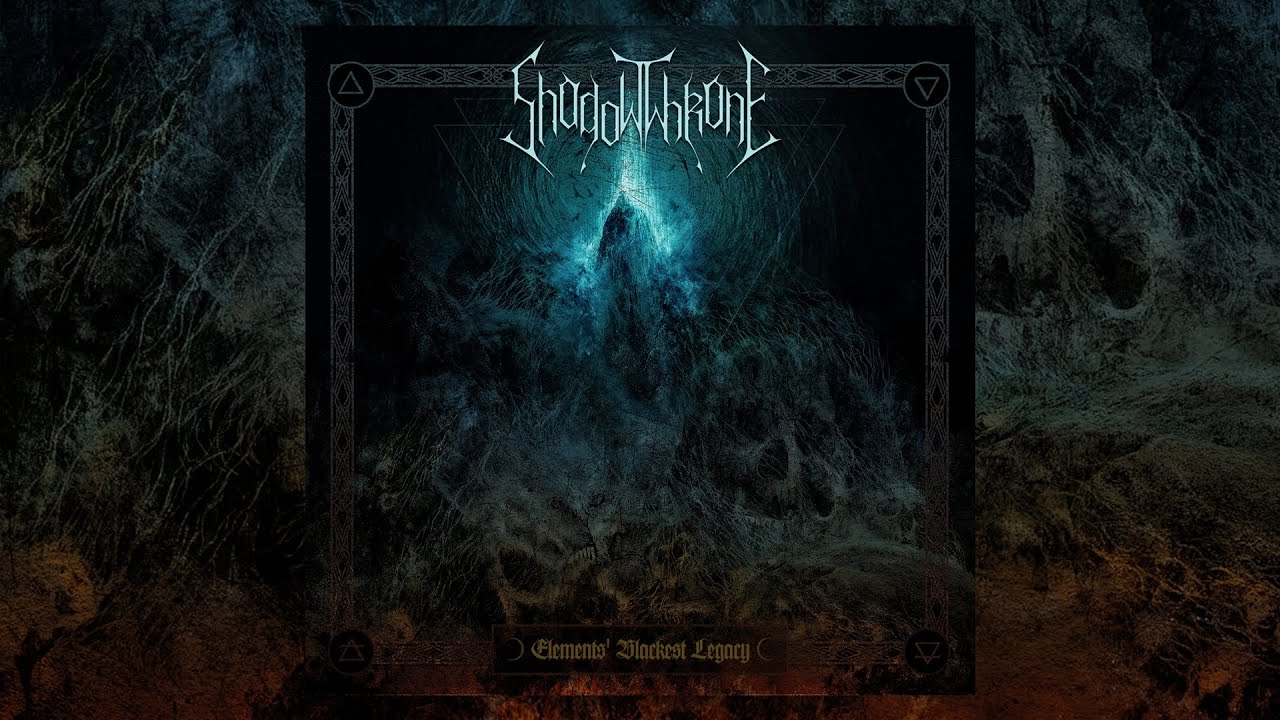 ShadowThrone - Elements' Blackest Legacy (Full Album)