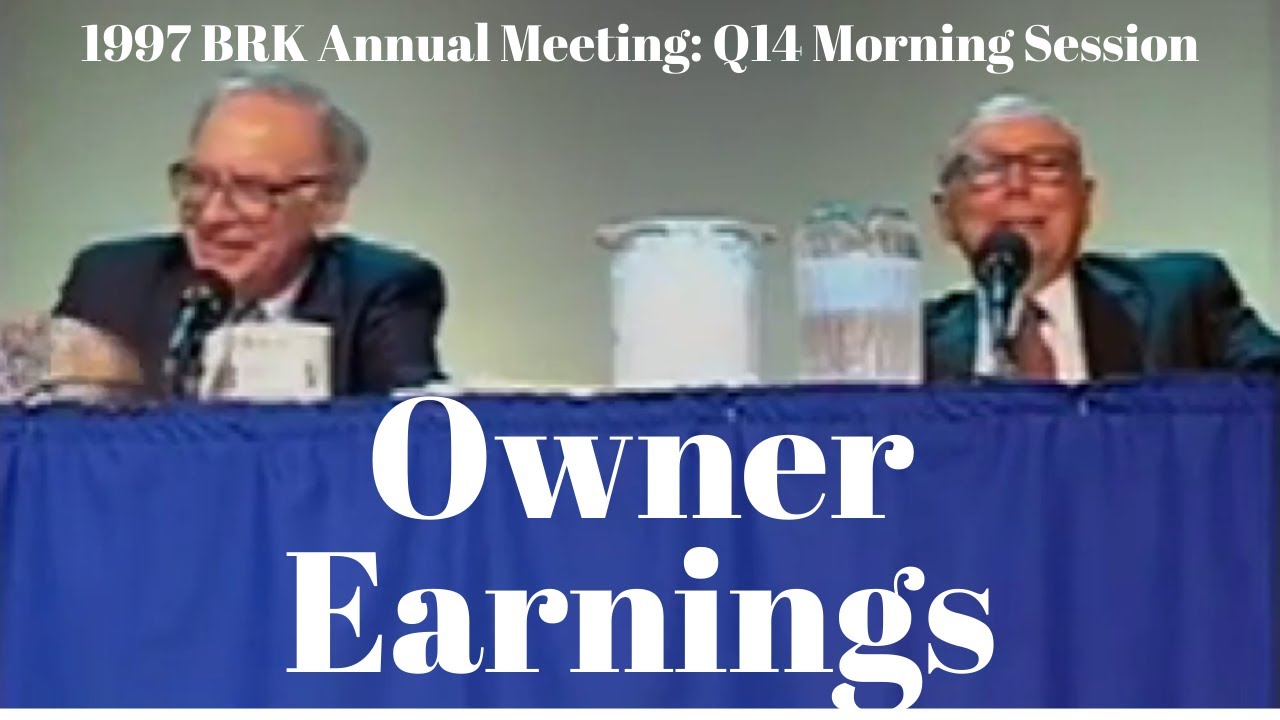 Warren Buffett Discusses The Concept of Owner Earnings and Float at the 1997 BRK AGM (1997 Q14 am)