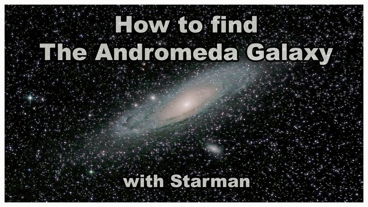 How to find the Andromeda Galaxy