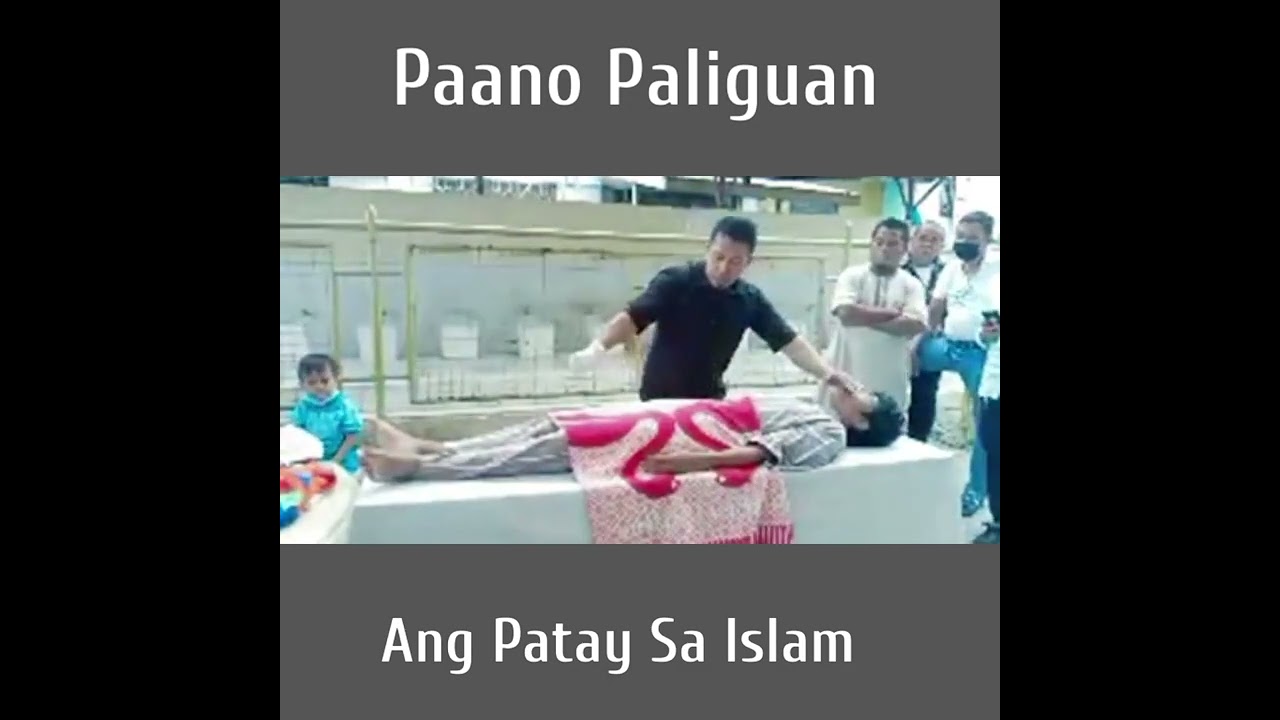Paano Paliguan Ang Namatay Na Muslim ? Part 2