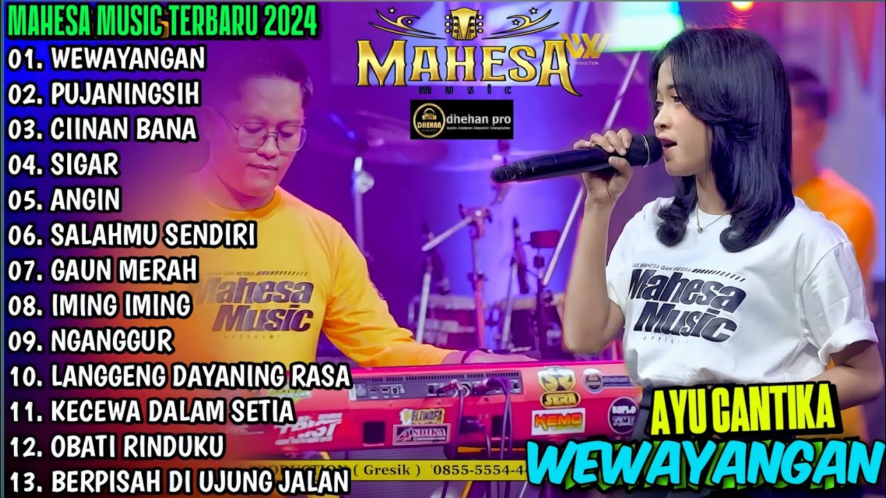 TERBARU !! MAHESA MUSIC 2024 AYU CANTIKA | WEWAYANGAN - PUJANINGSIH