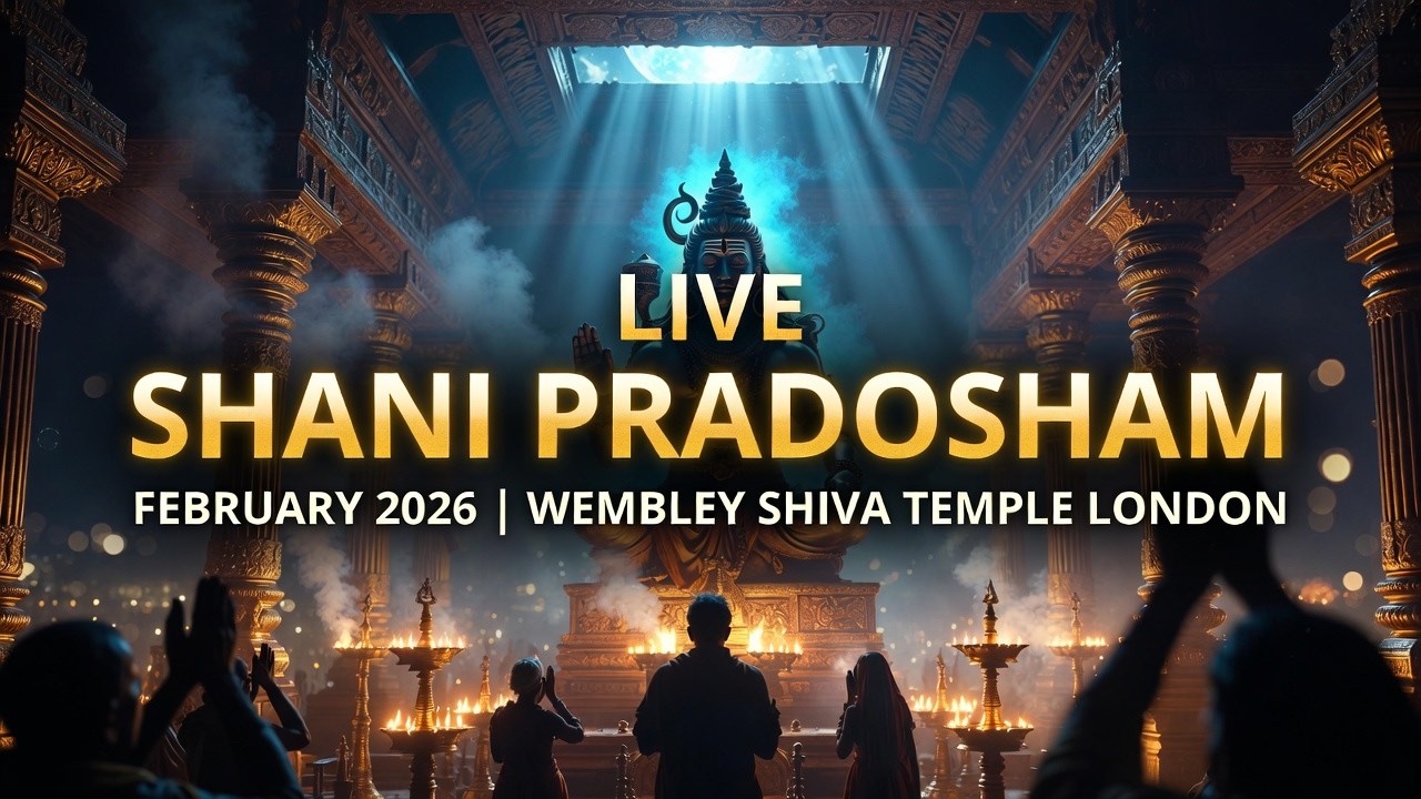 🔴LIVE Shani Pradosham February 2026 | Powerful Shiva Blessings from Wembley Shiva Temple London
