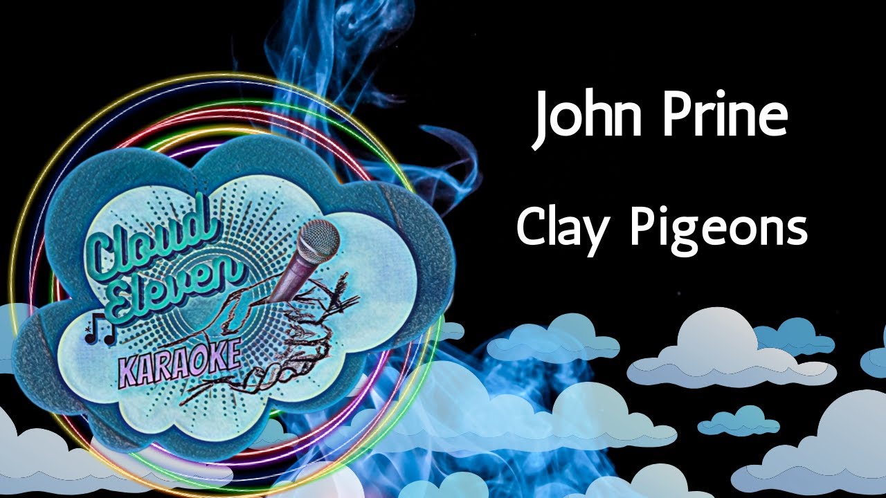 John Prine - Clay Pigeons - karaoke - instrumental