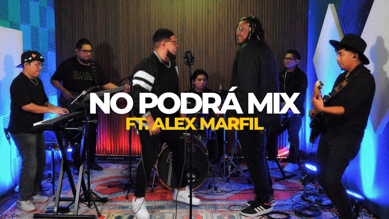 El Soldado - No podrá Mix Ft. Alex Marfil (Live Session)