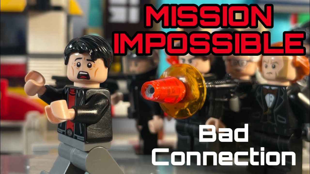 MISSION IMPOSSIBLE:  Bad Connection