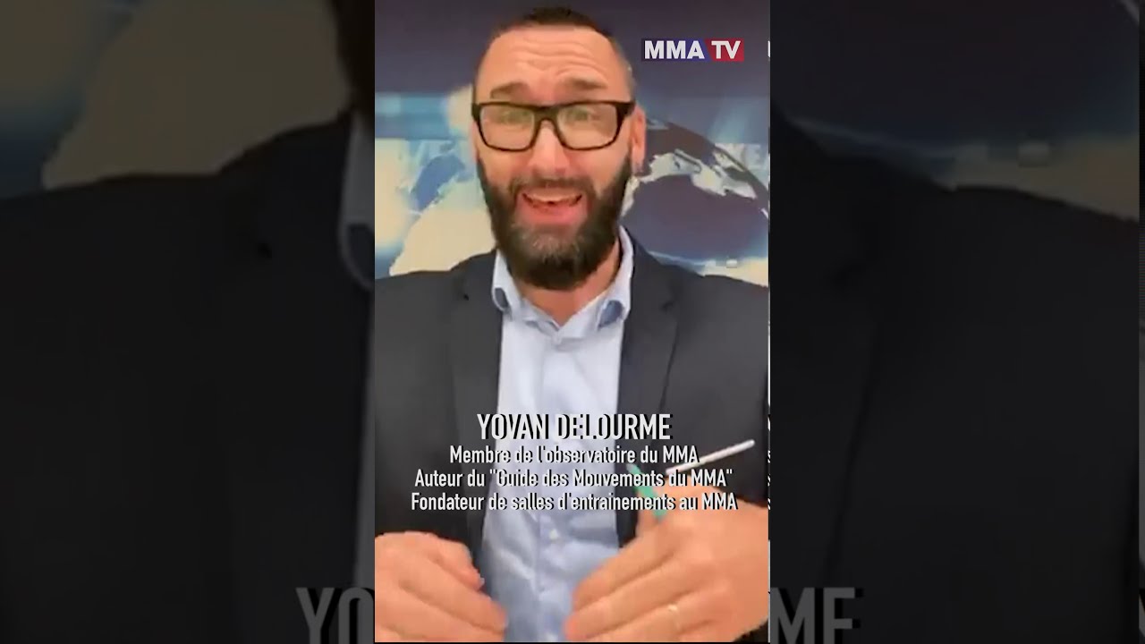 LEGALISATION DU MMA EN FRANCE - L'avis de Yovan DELOURME