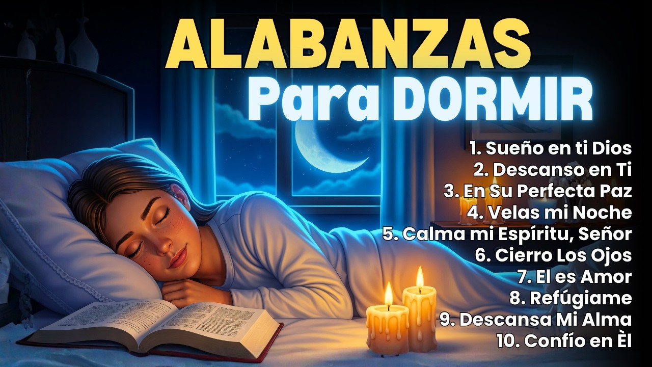 MUSICA CRISTIANA PARA DORMIR Y SANAR EL ALMA ✨ Alabanzas de Paz