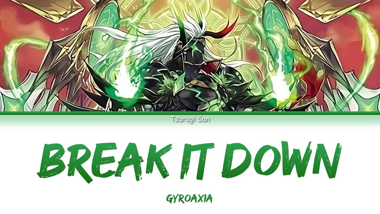 [แปลไทย] BREAK IT DOWN (Cardfight Vanguard Overdress OST) - GYROAXIA