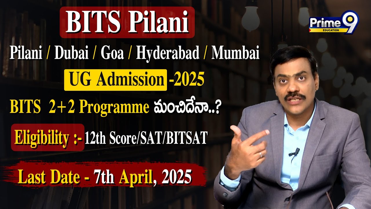 BITS Pilani (Pilani/ Dubai/ Goa/ Hyderabad/ Mumbai) UG Admission- 2025 | UG Admission- 2025..