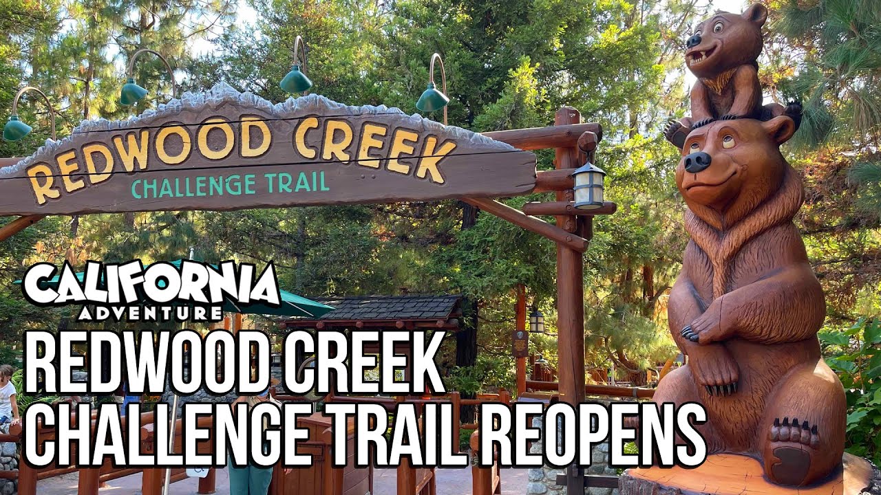 Redwood Creek Challenge Trail Reopens at Disney California Adventure
