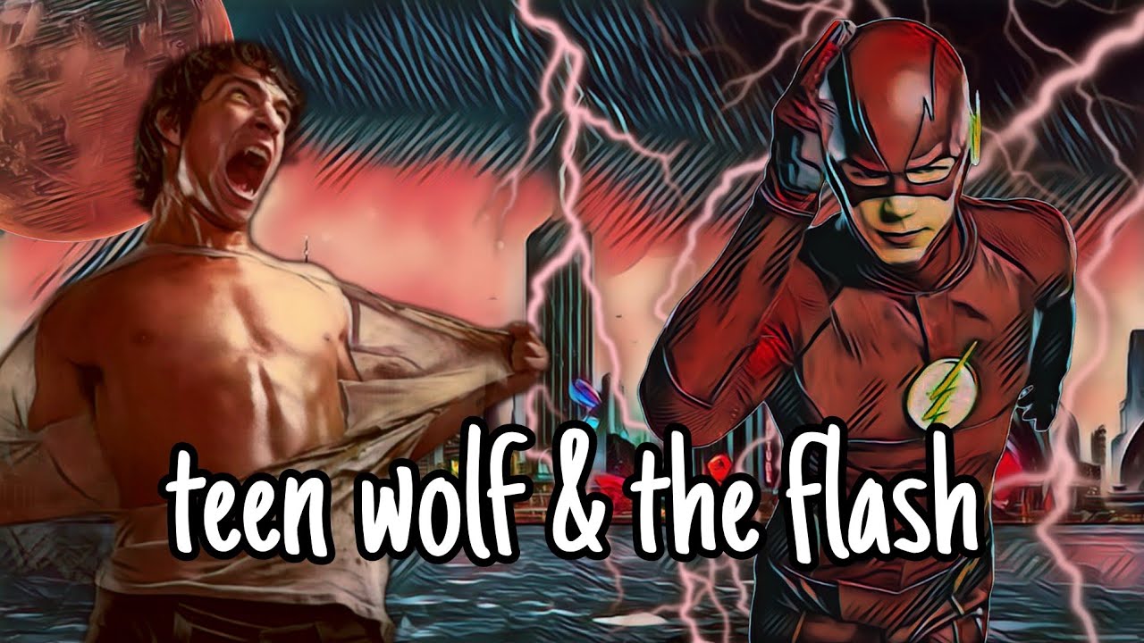 teen wolf and the flash crossover fanmade