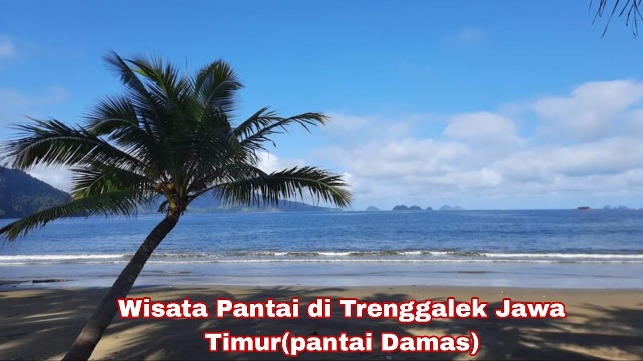 Wisata Pantai di Trenggalek Jawa Timur(pantai Damas)