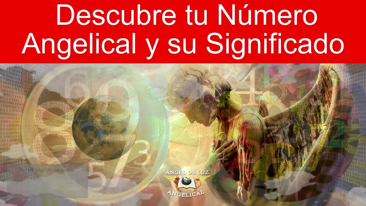 Descubre tu Número Angelical y su Significado