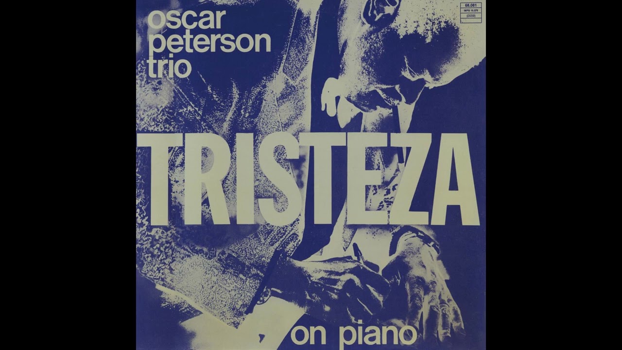 Oscar Peterson 『Tristeza On Piano』ダイジェスト試聴