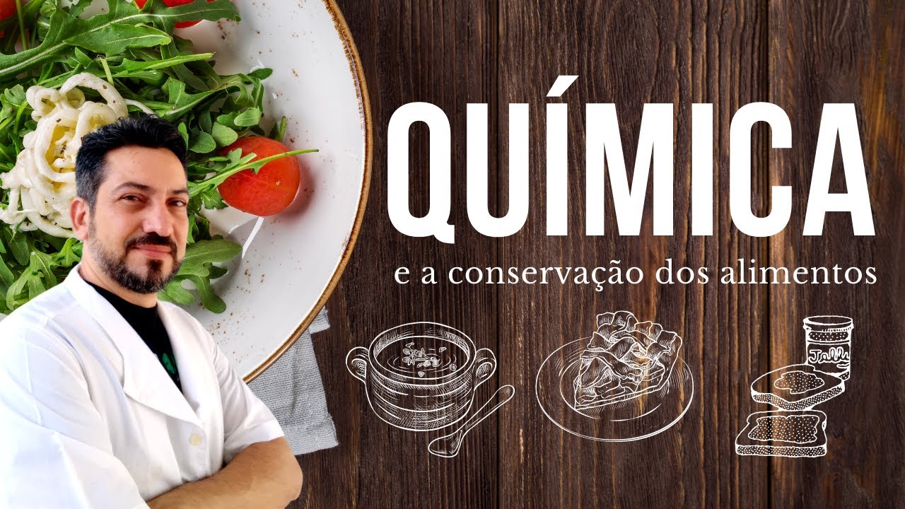 QUIMICA E A CONSERVAÇÃO DOS ALIMENTOS