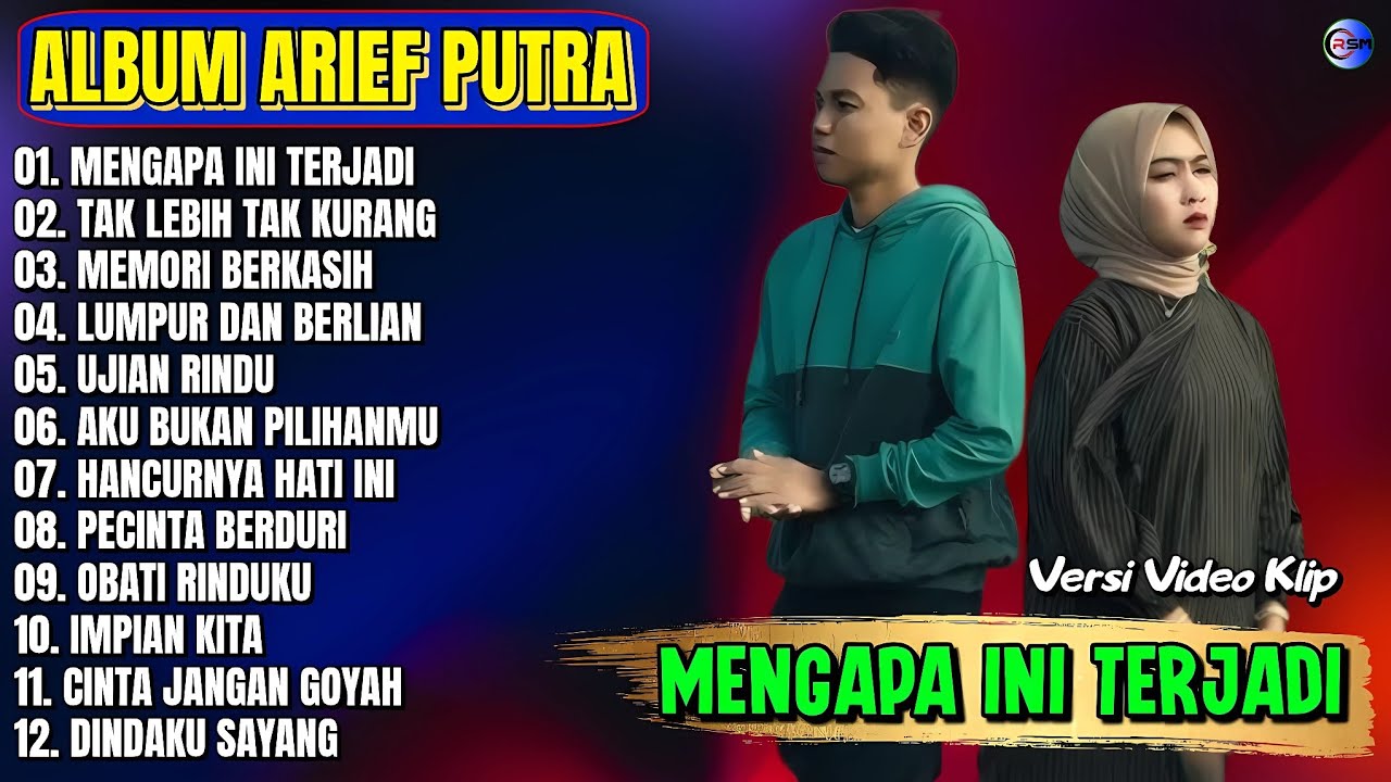 Album Arief Putra || MENGAPA INI TERJAI - TAK LEBIH TAK KURANG - Pop Melayu Terbaru 2025 Tanpa Iklan