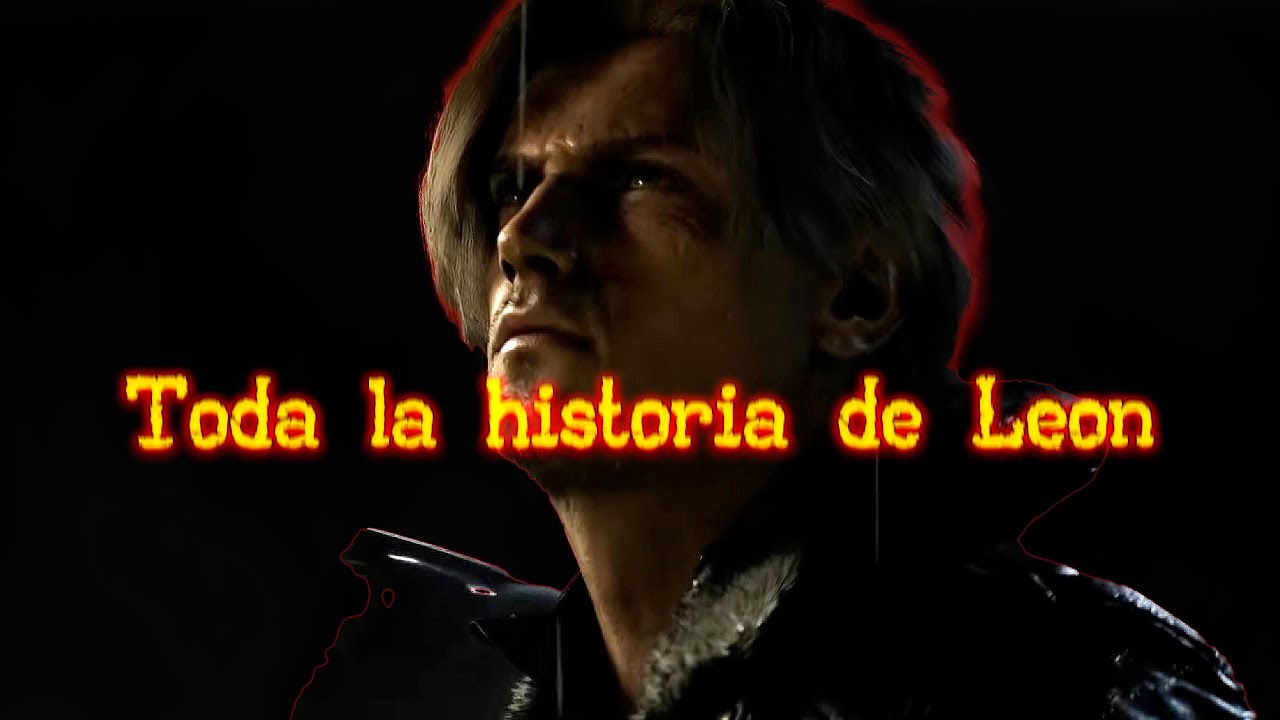 Toda La Historia De Leon Scott Kennedy | Resident Evil