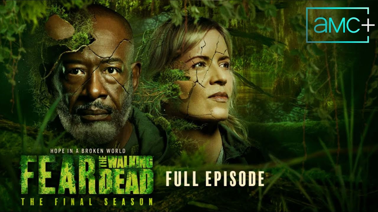 Fear The Walking Dead | Final Season Premiere Full Episode: 'Remember What They Took from You'