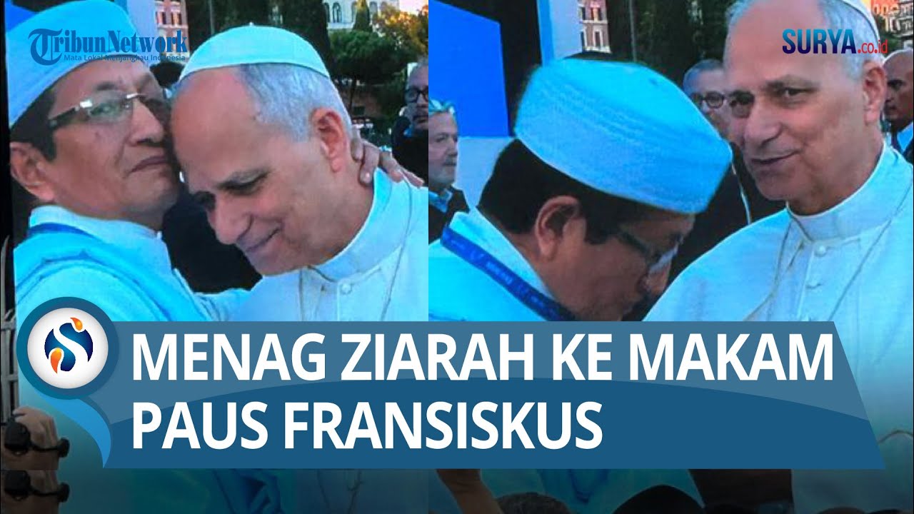 Menteri Agama Nasaruddin Umar Ziarah ke Makam Sahabatnya, Paus Fransiskus di Vatikan