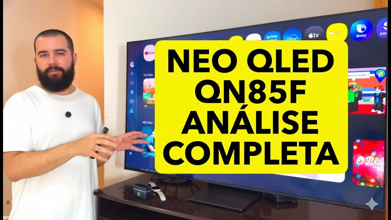 TV Samsung QN85F Mini LED: Vale a pena? A análise mais completa que você verá