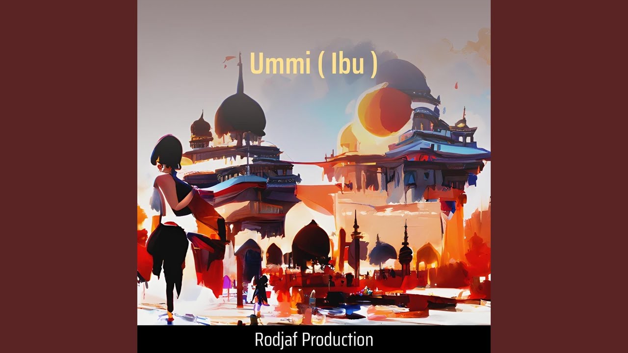 Ummi (Ibu)