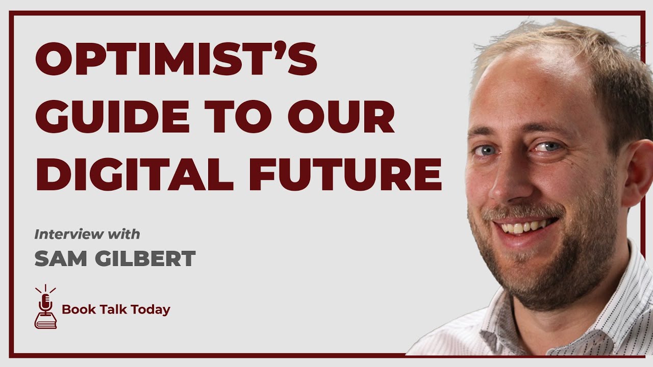 Good Data: An Optimists Guide To Our Digital Future: Interview with Sam Gilbert