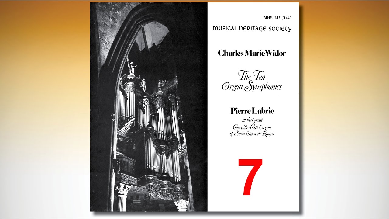 Pierre Labric plays Charles-Marie Widor Symphony No. 7 at the Great Cavaillé-Coll Organ of Rouen