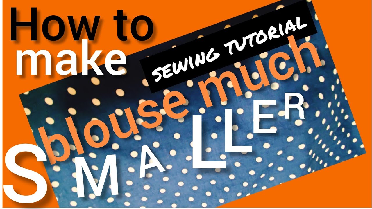 How to make blouse much smaller sewing tutorial. Take blouse in alterations