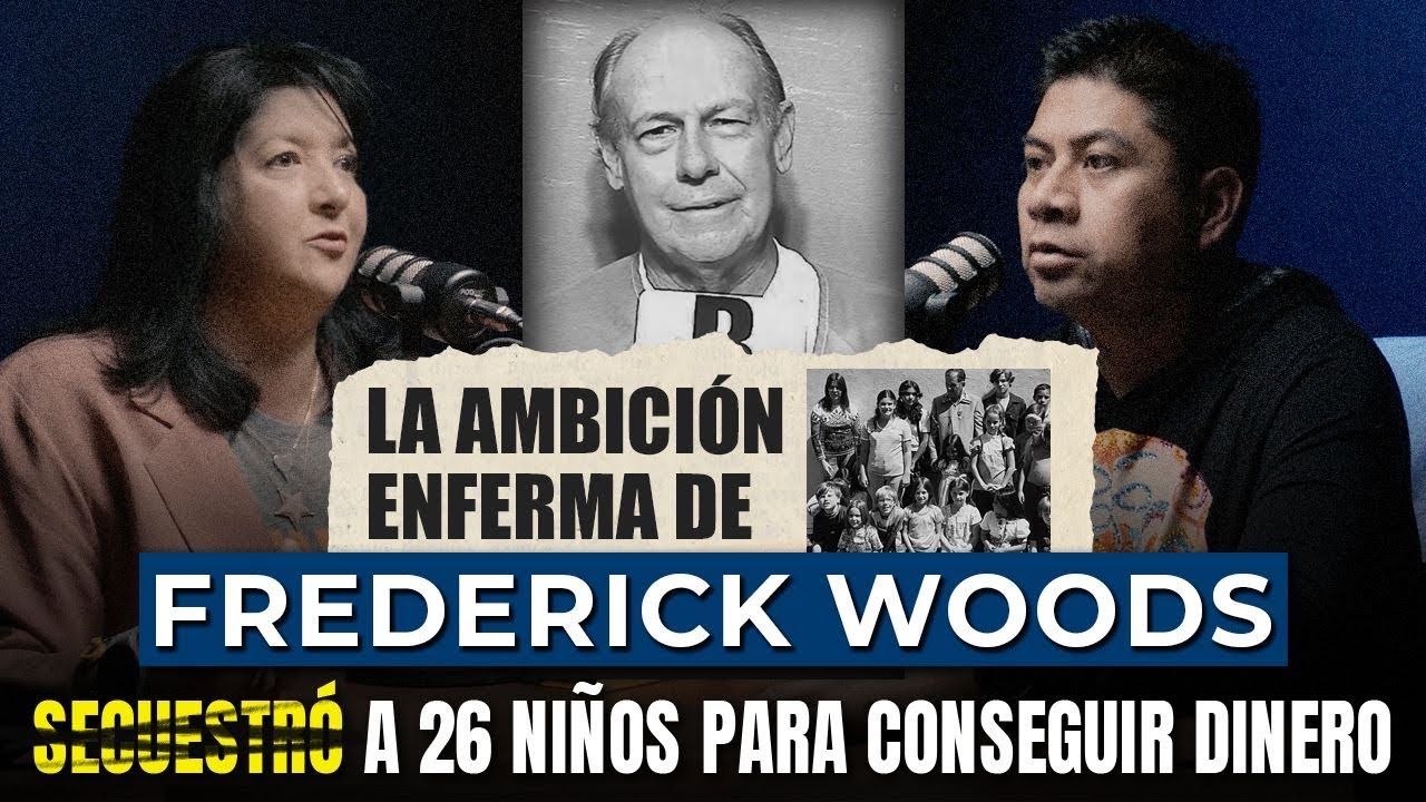 Enterró a 26 NIÑOS VIVOS: Frederick Woods | Relatos Forenses Podcast 