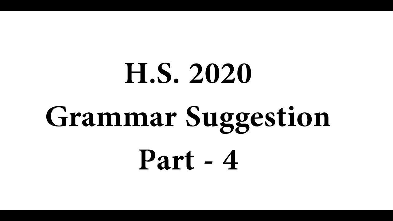 H.S. 2020 Textual Grammar Suggestion - Part 4